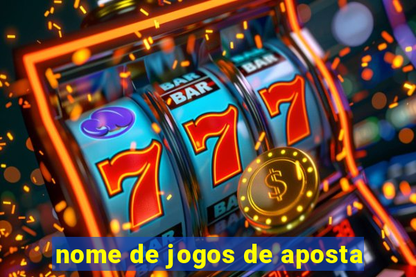 nome de jogos de aposta